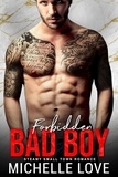  Michelle Love - Forbidden Bad Boy: Steamy Small Town Romance.