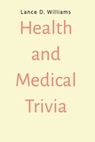  Lance D. Williams - Health and Medical Trivia.