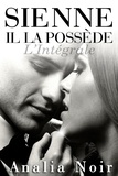  Analia Noir - SIENNE: Il La Possède (L'Intégrale) - SIENNE: Il La Possède.