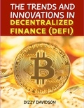  Dizzy Davidson - The Trends and Innovations In Decentralized Finance (DEFI) - Bitcoin And Other Cryptocurrencies, #4.