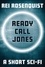  Rei Rosenquist - Ready Call Jones.
