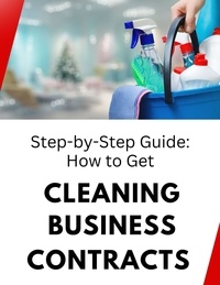  Business Success Shop - Step-by-Step Guide: How to Get Cleaning Business Contracts.