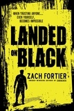  Zach Fortier - Landed on Black - The Curbchek series, #5.