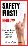  Arnold Marsden - Safety First! Really? - Safety through Story.