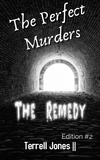  Terrell Jones - The Perfect Murders: The Remedy - The Perfect Murders, #2.