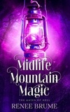  Renee Brume et  Jessica Kemery - Midlife Mountain Magic: The Gates of Hell - Midlife Mountain Magic.