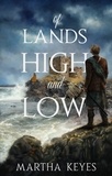  Martha Keyes - Of Lands High and Low.