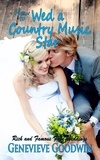  Genevieve Goodwin - How to Wed a Country Music Star - Rich and Famous Fake Weddings, #3.