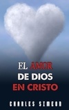  Charles Simeon - El Amor De Dios En Cristo.
