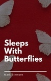  Mark Binmore - Sleeps With Butterflies.
