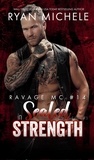  Ryan Michele - Sealed in Strength (Ravage MC #14) (Rebellion #3) - Ravage MC, #14.