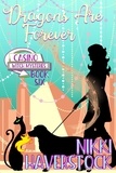  Nikki Haverstock - Dragons are Forever - Casino Witch Mysteries, #6.
