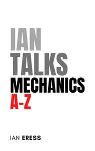  Ian Eress - Ian Talks Mechanics A-Z - PhysicsAtoZ, #1.