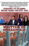  Hakeem Ali - Inmates Vs Guards: Miami-Dade County Jail - Inmates Vs Gaurds:.