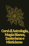  Rubi Astrólogas - Corsi di Astrologia, Magia Bianca, Esoterismo e Misticismo.