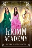  Laura Greenwood - Grimm Academy Volume 5 - Grimm Academy Series.