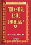  Mustafa Arslan - Niçin ve Nasıl Risale Okumalı? -2- (Mustafa Arslan Külliyatı -10).