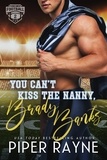  Piper Rayne - You Can't Kiss the Nanny, Brady Banks - KIngsmen Football Stars, #2.