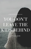  ANN-MARIE ADAMS - You Don't Leave The Kids Behind.