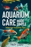  Troy Ludo - Aquarium Care Made Simple.