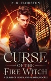  N. R. Hairston - Curse of the Fire Witch - A Clash of Hexes and Flames, #2.