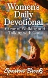  Sparrow Brooks - Women's Daily Devotional: A Year of Walking and Talking with God.