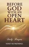  Nancy Kuykendall - Before God With an Open Heart - Daily Prayers.