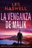 Les Haswell - La Venganza de Malik - Serie de Suspenso de Alan Brodie, #1.
