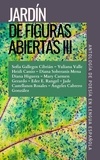  Varios autores - Jardín de figuras abiertas III. Antología de poesía en lengua española, de Varios Autores.