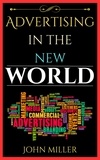  JOHN MILLER - Advertising in the New World.