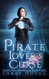  Sheri Queen - Pirate Lover's Curse - Sleepy Hollow Hunter, #3.