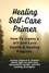  Edward Palmer - Healing Self-Care Primer: How to Create a Diy Self-Care Health &amp; Healing Program..