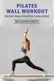  Benjamin Drath - Pilates Wall Workout.