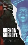  Leo Afolabi - Gbenga Adeboye - The Man, The Legend.