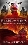  Alexa Whitewolf - Fanning the Flames - Flaming Rogues, #1.