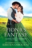  Kirsten Osbourne - Fiona's Fantasy - Clover Creek Community, #2.