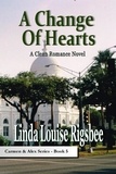  Linda Louise Rigsbee - A Change of Hearts - Carmen and Alex Series, #5.