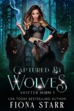  Fiona Starr - Captured by Wolves - Shifter Moon, #1.