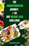  GEORGES ELOH - The Transformative Journey: A 28-Day Weight Loss Challenge.