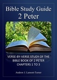  Andrew J. Lamont-Turner - Bible Study Guide: 2 Peter - Ancient Words Bible Study Series.