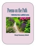  Cheryl Rosemary Abbott - Poems on the Path - Poems on the Path, #1.