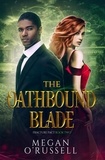  Megan O'Russell - The Oathbound Blade - Fracture Pact, #2.