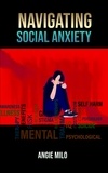  Angie Milo - Navigating Social Anxiety.