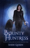  Sheri Queen - Bounty Huntress - Sleepy Hollow Hunter, #1.
