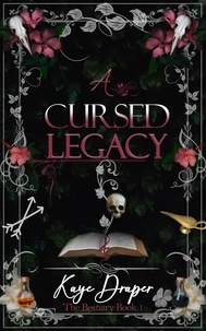  Kaye Draper - A Cursed Legacy - The Bestiary, #1.
