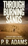  P R Adams - Through Burning Sands - Burning Sands, #7.