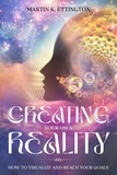 Martin Ettington - Creating Your Own Reality.