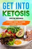  Christine Underwood - Get Into Ketosis.