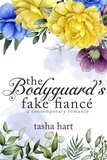  Tasha Hart - The Bodyguard's Fake Fiancé (A Contemporary Interracial Romance) - UnReal Marriage, #12.