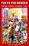  KEI D. NALTO - Tokyo for Nerder - Manga, Anime, Cosplay, Toys.